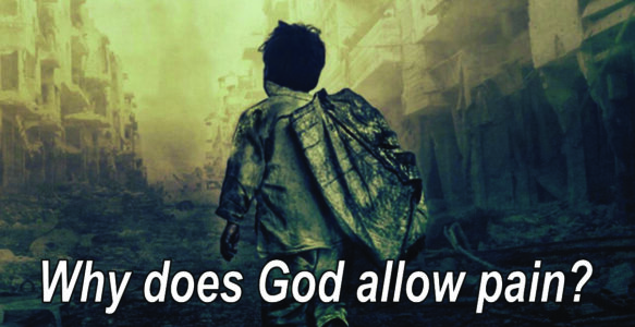 Why does God allow pain?